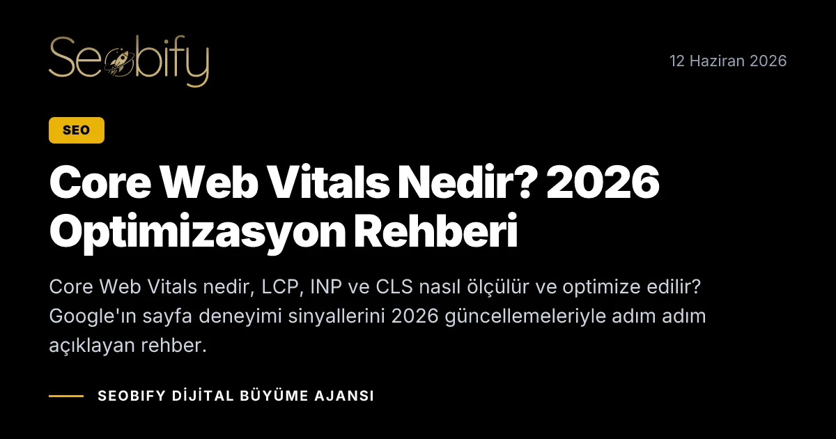 Core Web Vitals metriklerini gösteren LCP, INP ve CLS göstergelerini içeren teknik SEO illüstrasyonu