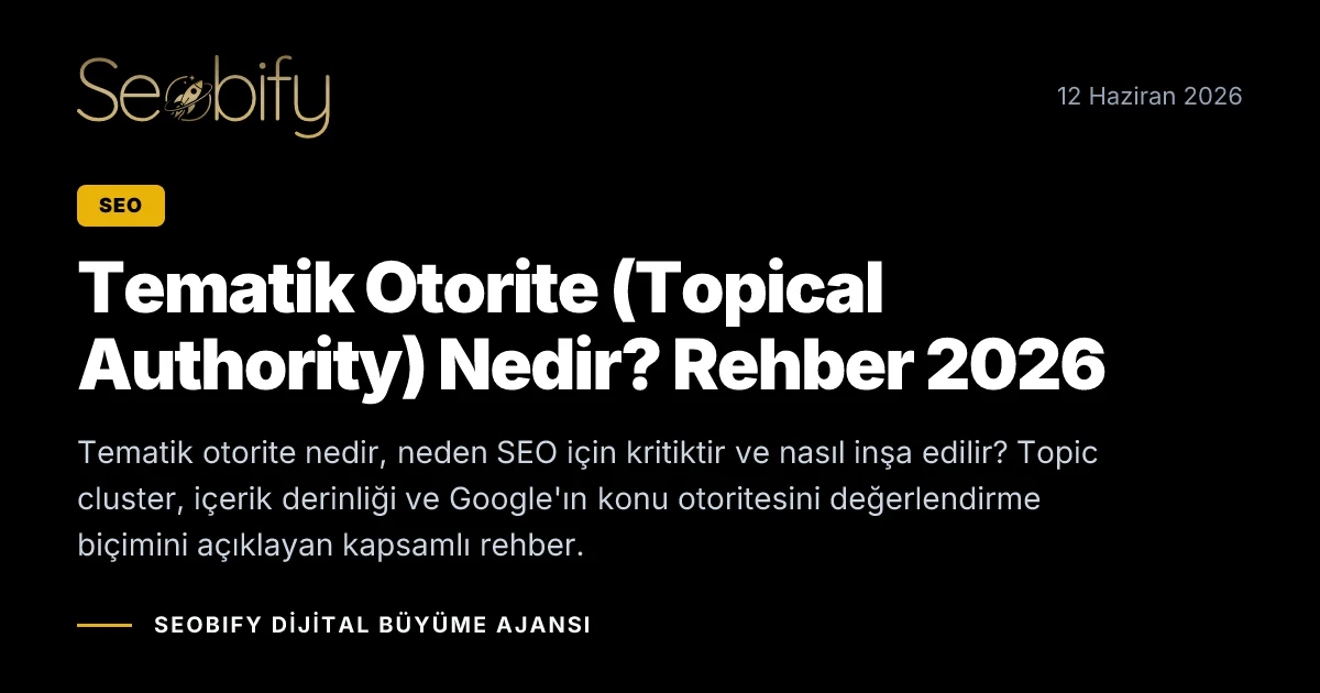 Tematik otorite ve topical authority kavramını anlatan, konu kümeleri ve içerik mimarisini gösteren SEO illüstrasyonu