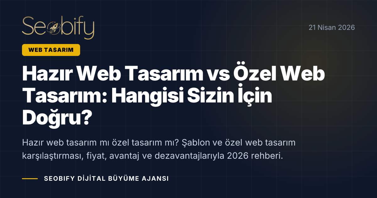 Hazır şablon ve özel web tasarım karşılaştırma görseli