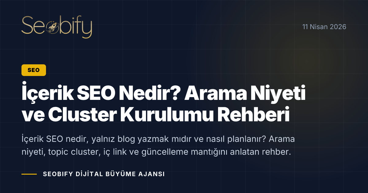 İçerik SEO, arama niyeti ve topic cluster planlamasını gösteren altın tonlu blog kapak görseli