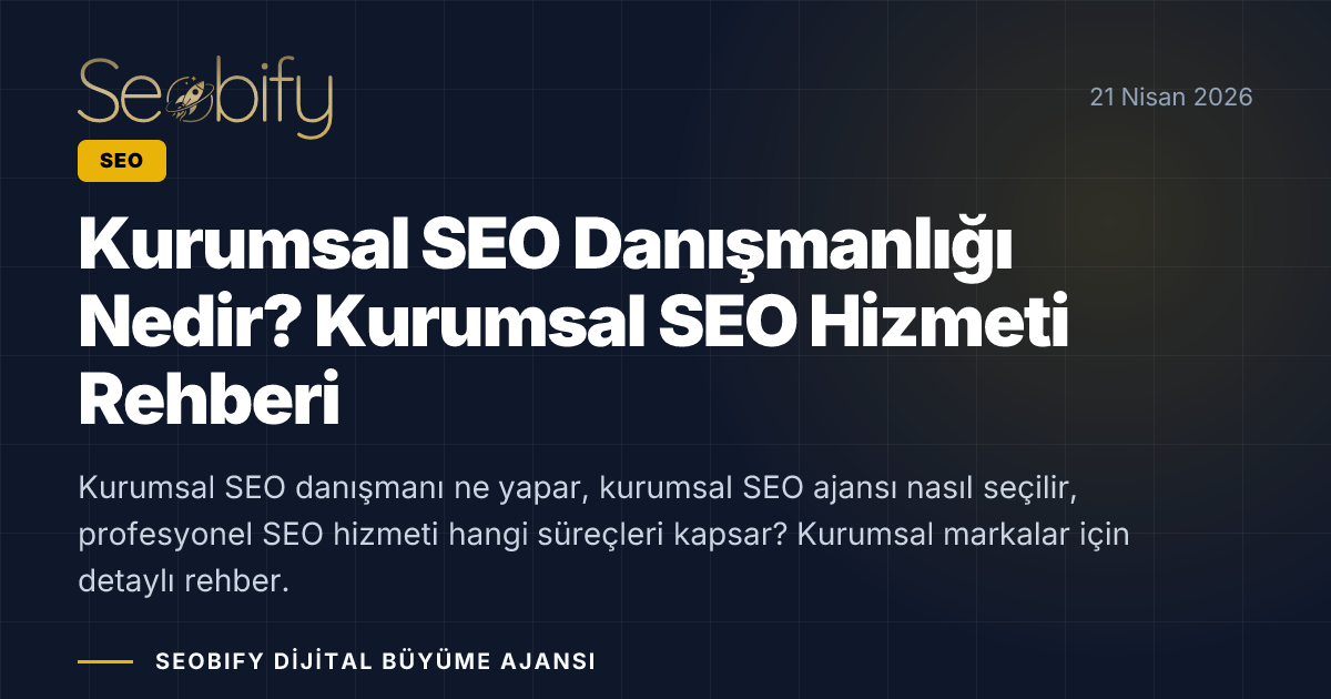 Kurumsal SEO danışmanlığı sürecinde marka büyümesi ve organik trafik artışını gösteren analiz görselleri